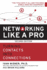 Networking Like a Pro: Turning Contacts Into Connections