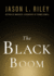 The Black Boom (New Threats to Freedom Series)