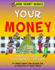Your Money (How Money Works)