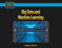 Big Data and Machine Learning (Tech Bytes, High-Tech)