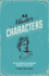 45 Master Characters: Mythic Models for Creating Original Characters