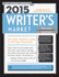 2015 Writer's Market Deluxe Edition: the Most Trusted Guide to Getting Published (Market, 2015)