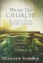 Wake Up Church! : the Enemy is Within Your Gates: Astral Projection and the Church