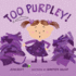 Too Purpley! (Too! Books)