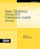 Basic Statistics Using SAS Enterprise Guide: A Primer