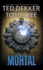 Mortal (the Books of Mortals)