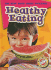 Healthy Eating (Blastoff Readers. Level 2)