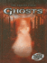 Ghosts (the Unexplained)