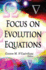 Focus on Evolution Equations