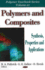 Polymers and Composites: Synthesis, Properties, and Application (Polymer Yearbook)
