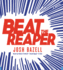 Beat the Reaper: a Novel