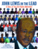 John Lewis in the Lead: a Story of the Civil Rights Movement