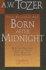 Born After Midnight