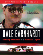Dale Earnhardt: Defining Moments of a Nascar Legend