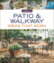 Patio & Walkway Ideas That Work (Taunton's Ideas That Work)