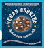 Vegan Cookies Invade Your Cookie Jar: 100 Dairy-Free Recipes for Everyone's Favorite Treats