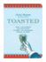 Knock Knock Book, Toasted, the Civilized and Uncivilized Guide to Raising Your Glass