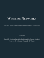 Wireless Networks (the 2014 Worldcomp International Conference Proceedings)