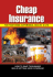 Cheap Insurance for Your Home, Automobile, Health, and Life How to Save Thousands While Getting Good Coverage
