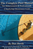 The Complete Pool Manual for Homeowners and Professionals: a Step-By-Step Maintenance Guide