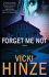 Forget Me Not: a Novel (Crossroads Crisis Center: Book One)