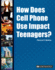 How Does Cell Phone Use Impact Teenagers? (in Controversy)