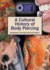 A Cultural History of Body Piercing (Library of Tattoos and Body Piercings (Reference Point))