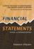 Financial Statements: a Step-By-Step Guide to Understanding and Creating Financial Reports