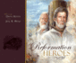 Reformation Heroes (Heroes in Church History)