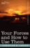 Your Forces and How to Use Them