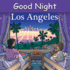 Good Night Los Angeles (Good Night Our World Series)