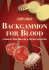 Backgammon for Blood: a Guide for Those Who Like to Play But Love to Win