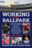 Working at the Ballpark: the Fascinating Lives of Baseball People From Peanut Vendors and Broadcasters to Players and Managers