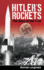Hitler's Rockets: the Story of the V-2s