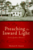 Preaching the Inward Light: Early Quaker Rhetoric Format: Hardcover