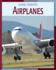 Airplanes (21st Century Skills Library: Global Products)