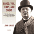 Blood, Toil, Tears and Sweat: the Dire Warning: Churchill's First Speech as Prime Minister
