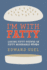 I'm with Fatty: Losing Fifty Pounds in Fifty Miserable Weeks