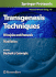 Transgenesis Techniques: Principles and Protocols (Methods in Molecular Biology, 561)