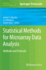 Statistical Methods for Microarray Data Analysis: Methods and Protocols (Methods in Molecular Biology) (Volume 972)