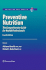 Preventive Nutrition: the Comprehensive Guide for Health Professionals (Nutrition and Health)