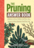 The Pruning Answer Book (Answer Book Series)