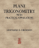 Plane Trigonometry With Practical Applications