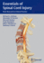 Essentials of Spinal Cord Injury: Basic Research to Clinical Practice: 1/E