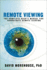 Remote Viewing: The Complete User's Manual for Coordinate Remote Viewing