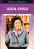 Julia Child: Chef (Women of Achievement (Hardcover))