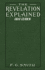 Revelation Explained [First Edition], the