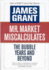 Mr. Market Miscalculates: the Bubble Years and Beyond