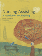 Nursing Assist. : Found. in Caregiving