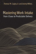 Mastering Work Intake